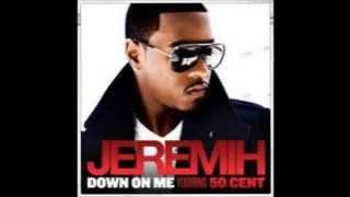 Jeremiah -Down on me (feat 50 cent ) mp3