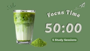 5-Hour 50/10 Pomodoro Timer | 🍵 Matcha Study With Me | Lofi Chillhop Beats for Deep Focus
