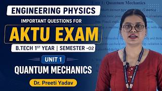 Engineering Physics Important Questions for AKTU Exam 2026 | Unit 1 Quantum Mechanics |