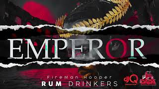 Fireman Hooper - Rum Drinkers (Emperor Riddim) SVG BOUYON-SOCA