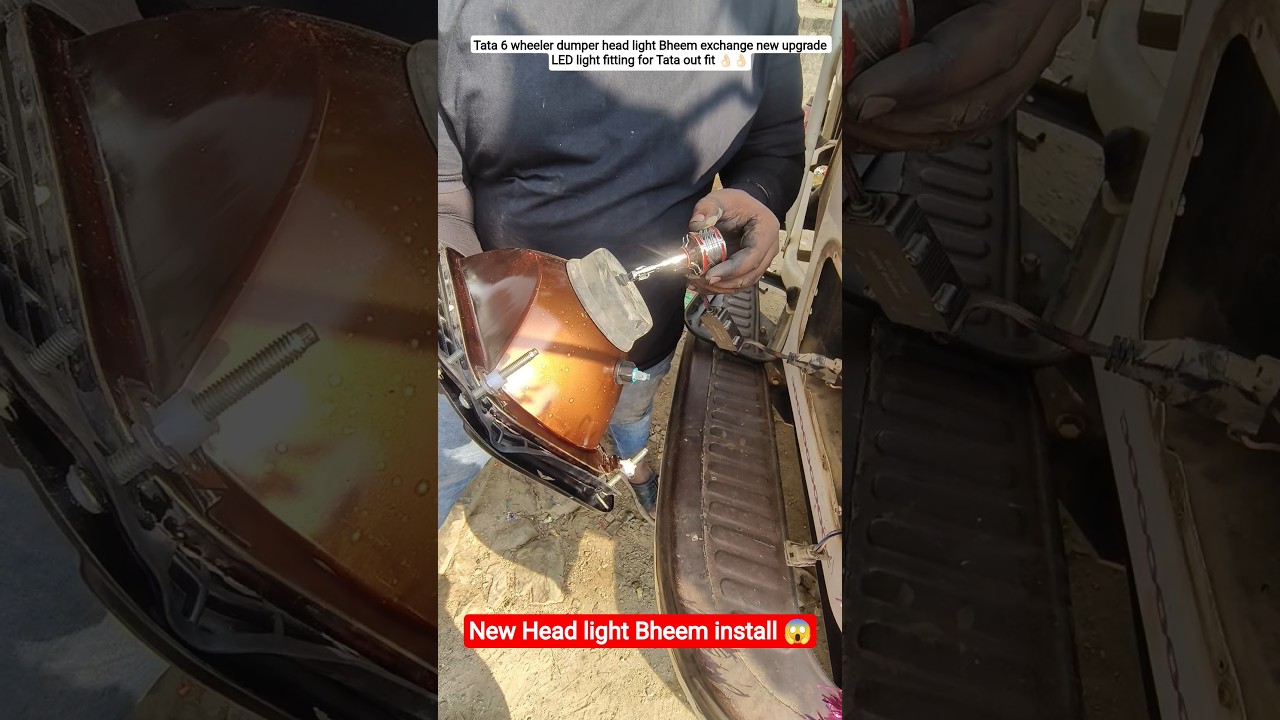 Tata 6 wheeler dumper head light Bheem exchange new upgrade LED light fitting for Tata out fit 👌🏻👌🏻.