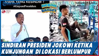 Presiden Geleng-geleng Kepala Kunjungan di Lokasi Berlumpur, Jokowi: Seperti Bajak Sawah