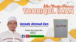 THORIQUL IMAN (Jalan menuju Iman) 1 I Ustad Ahmad Zen El-Husna