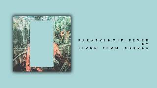 Video voorbeeld van "Tides From Nebula - Paratyphoid Fever"