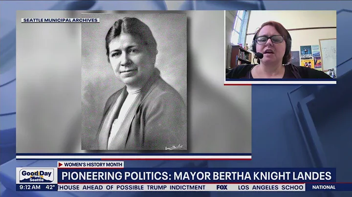 Mayor Bertha Knight Landes: The first female mayor...