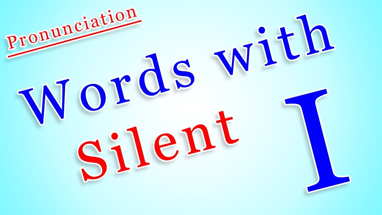 Words with silent I | Pronunciation | Rim's English - YouTube