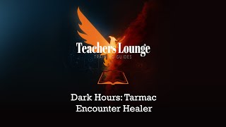 Dark Hours: Tarmac Healer
