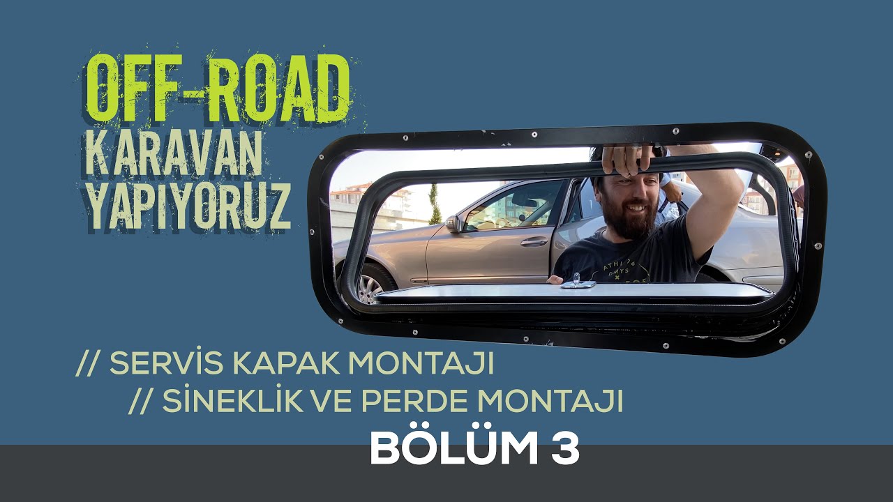Servis Kapağını ve Perdelerini Takıyoruz // Karavan Yapımı Bölüm 3 (4K)