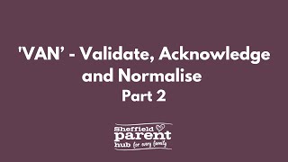 Van - Validate, Acknowledge And Normalise
