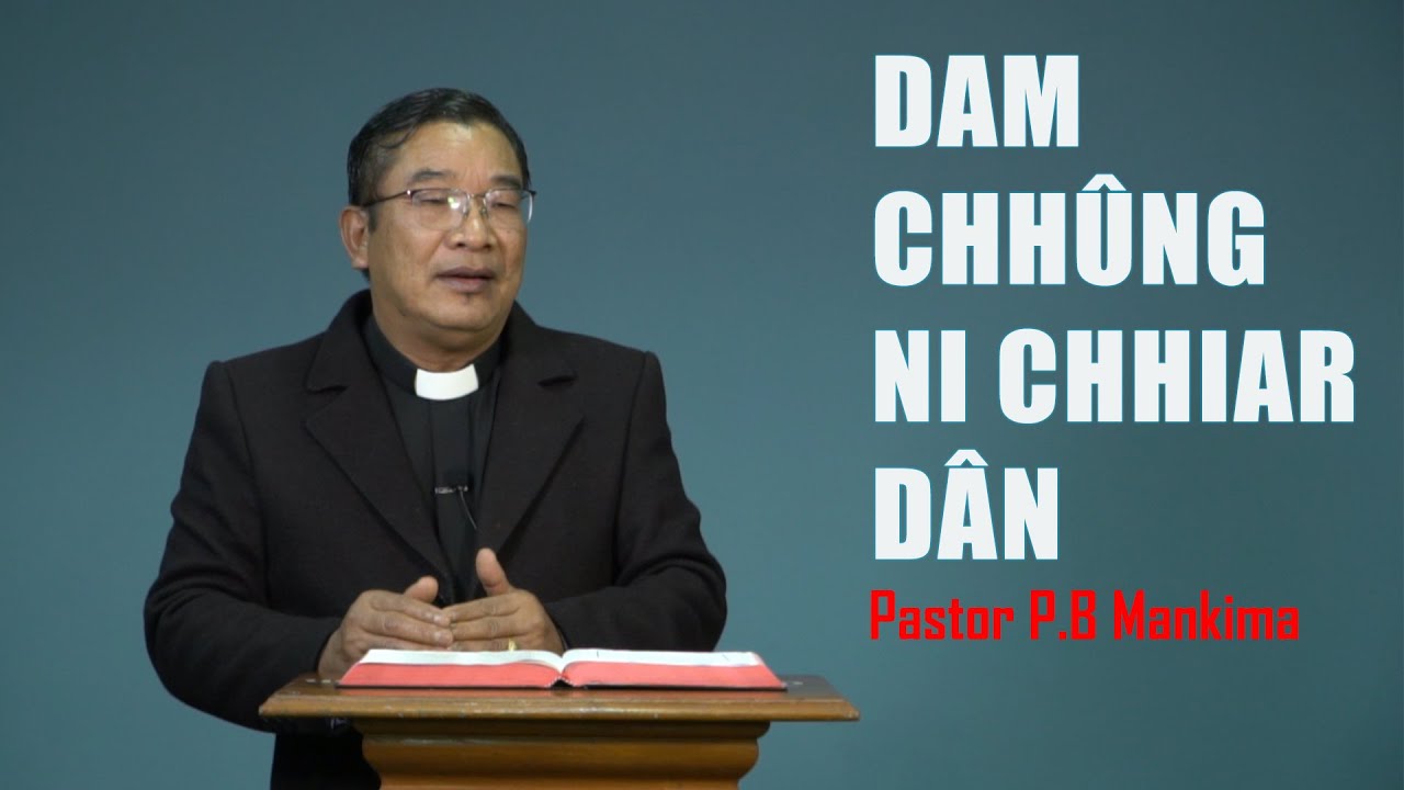 Dam Chhûng ni chhiar dân: Pastor P.B Mankima