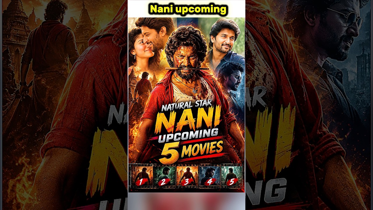 TOP 5 Upcoming Movies of Natural Star Nani || Nani Upcoming movie list || 2026 & 2027 ||