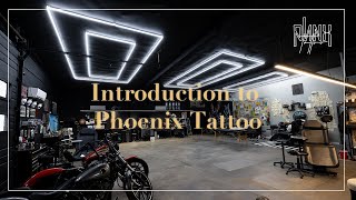 Intro to Phoenix Tattoo || #tattooshop #tattoos