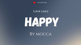 Happy by mocca (lirik lagu)  #songlyrics #lyrics #fyp 