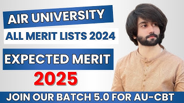 Air University Expected Merit 2025 I Air University All Merit Lists 2024 I Air University Merit 2024
