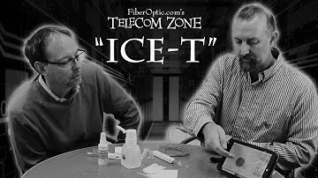 Telecom Zone - Ep 001 - "ICE-T" Inspect, Clean, Evaluate, Test Fiber Optic Connectors and Bulkheads