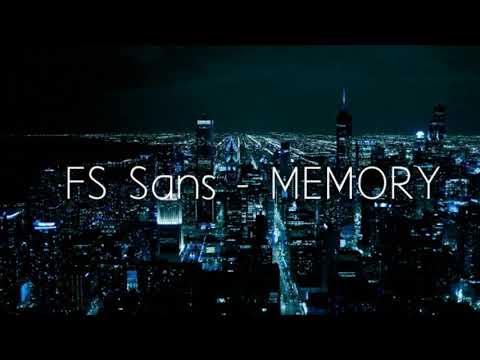 Видео: FS Sans - MEMORY