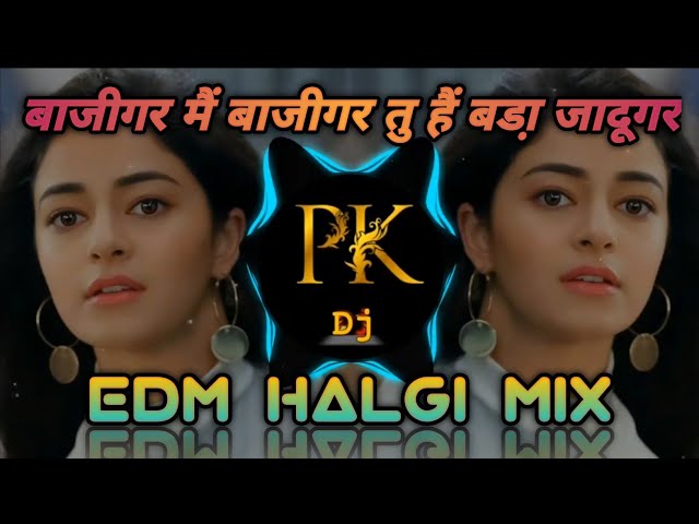 Bazigar Main Bazigar DJ Remix Song ( Edm Halgi Mix )_PK DJ STUDIO | class=