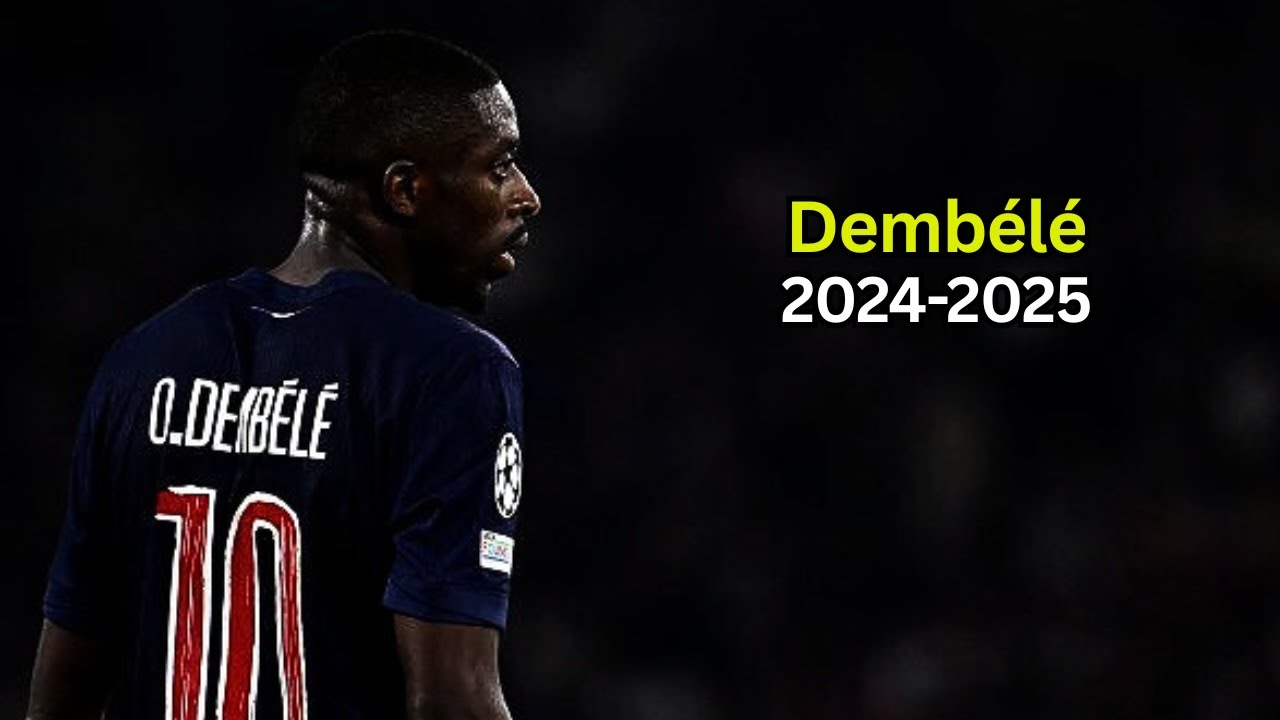 Ousmane Dembélé 2024-2025 All Goals