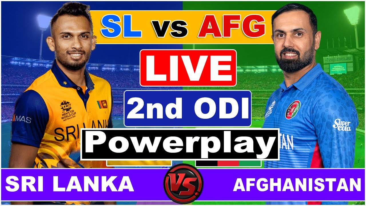 LIVE SRI LANKA vs AFGHANISTAN 2nd ODI Match Live SCORE COMMENTARY
