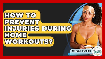 How To Prevent Injuries During Home Workouts? - Millennial Health Hub