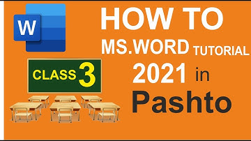 HOW TO MS WORD 2021 Tutorials in Pashto - CLASS No 3