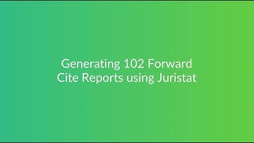 How to Generate a 102 Forward Cite Report with Juristat