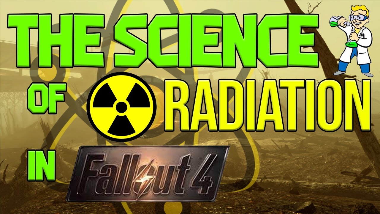 The Science of Radiation in Fallout 4 - YouTube
