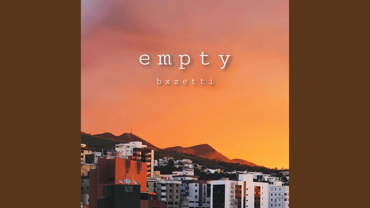 Watch Empty on YouTube Watch Empty on YouTube