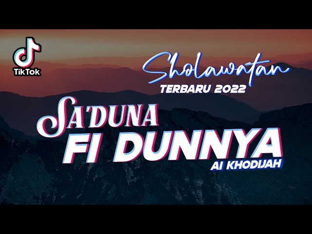 DJ SHOLAWAT SA'DUNA FIDDUNYA FULL BASS REMIX TERBARU 2022 class=