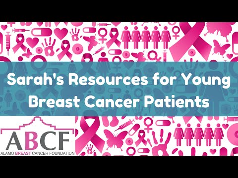 Sarah's Resources For Young Breast Cancer Patients