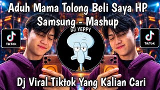 DJ ADUH MAMA TOLONG BELI SAYA HP SAMSUNG MASHUP VIRAL FYP TIKTOK TERBARU 2026