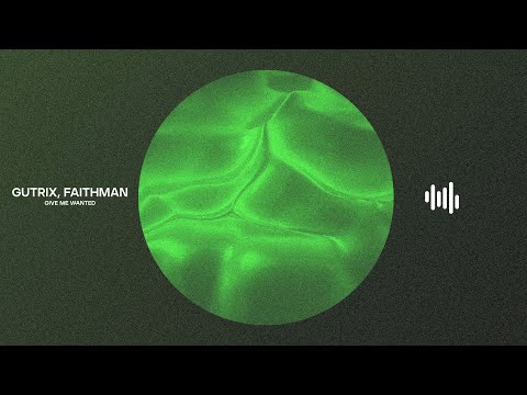 Gutrix, Faithman - Give Me Wanted