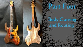 The Hybrid Body Chimera - Custom Guitar Build - Part 4: Carving and Routing