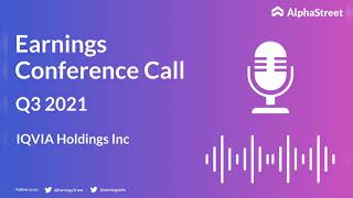 IQV Stock | IQVIA Holdings Inc Q3 2021 Earnings Call