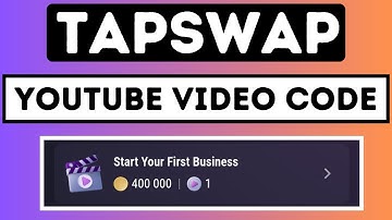 How To Start Your First Business Without Any Experience | Tapswap Video Code | Latest Video Code