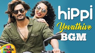 #Hippi Movie Songs BGM | Yevathive Full Song BGM | Kartikeya | Digangana | Shraddha Das | #MMT