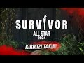 Survivor All Star 2024 Kırmızı Takım Tanıtımı @SurvivorTurkiye image