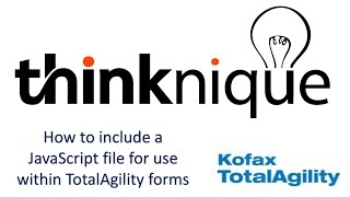 How to Include a JavaScript file in Kofax TotalAgility Forms