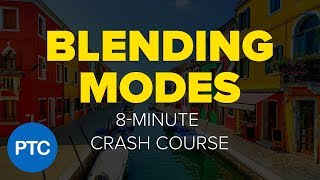 Photoshop BLENDING MODES - 8-Minute CRASH COURSE!