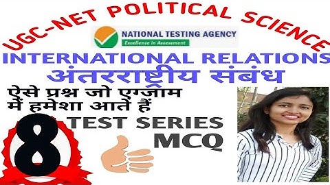INTERNATIONAL RELATIONS QUESTIONS NTA UGC NET QUIZ 8 | POLITICAL SCIENCE PYQs AND EXPECTED QUESTION|
