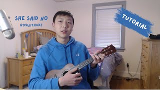 BoyWithUke - She Said No - Ukulele Tutorial
