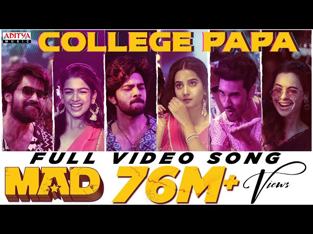 College Papa Full Video Song | MAD| Kalyan Shankar| S. Naga Vamsi | Kasarla Shyam | Bheems Ceciroleo class=