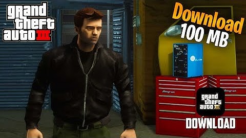 Download GTA 3 On Android | Highly Compressed 2025