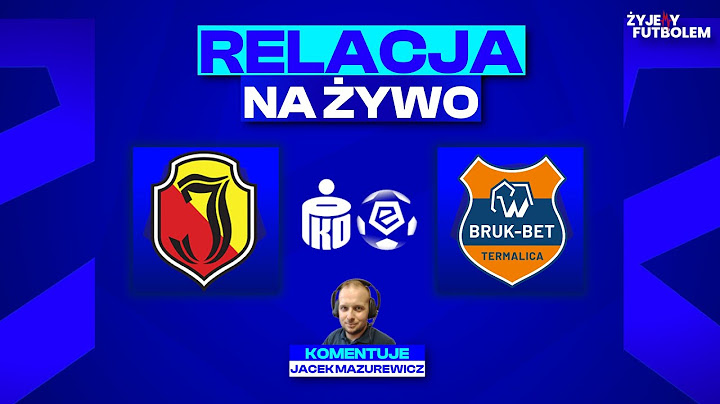 Jagiellonia Białystok - Bruk-Bet Termalica Nieciecza | MECZ NA ŻYWO | Ekstraklasa RELACJA KOMENTARZ
