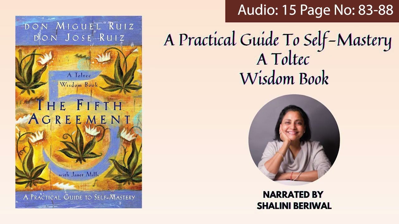 Audio 15 - The Fifth Agreement I Book Reading By Shalini Beriwal - 