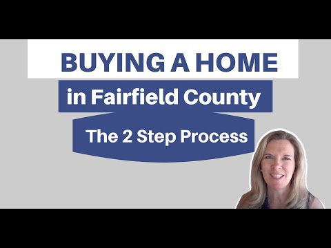 Buying a Home in Fairfield County | It's a 2 step process| Real Estate Fairfield CT