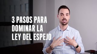 Qué es la Ley Del Espejo Y Cómo Funciona