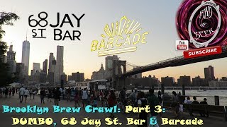 Brooklyn Brew Crawl: Part 3: DUMBO, 68 Jay St Bar & Barcade