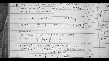 The probabilities of solving a problem by three students are 1/2, 1/3,1/4 find the probability solve