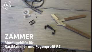 Zammer - Montagehilfe Für Rastklammer Und Fugenprofil P5 Zammer - Montagehilfe Für Rastklammer Und Fugenprofil P5